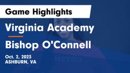 Virginia Academy vs Bishop O'Connell  Game Highlights - Oct. 2, 2023