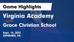 Virginia Academy vs Grace Christian School Game Highlights - Sept. 14, 2023