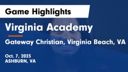 Virginia Academy vs Gateway Christian, Virginia Beach, VA Game Highlights - Oct. 7, 2023