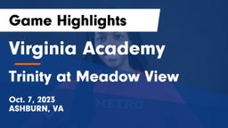 Virginia Academy vs Trinity at Meadow View  Game Highlights - Oct. 7, 2023