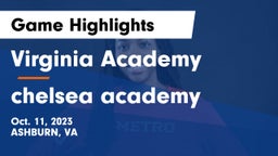 Virginia Academy vs chelsea academy Game Highlights - Oct. 11, 2023