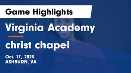 Virginia Academy vs christ chapel Game Highlights - Oct. 17, 2023