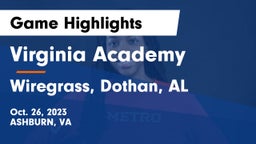 Virginia Academy vs Wiregrass, Dothan, AL Game Highlights - Oct. 26, 2023