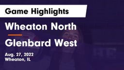 Wheaton North  vs Glenbard West  Game Highlights - Aug. 27, 2022