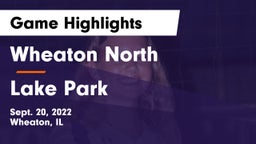 Wheaton North  vs Lake Park  Game Highlights - Sept. 20, 2022