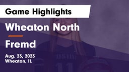 Wheaton North  vs Fremd  Game Highlights - Aug. 23, 2023
