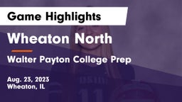 Wheaton North  vs Walter Payton College Prep Game Highlights - Aug. 23, 2023