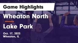 Wheaton North  vs Lake Park  Game Highlights - Oct. 17, 2023