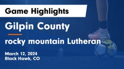 Gilpin County  vs rocky mountain Lutheran Game Highlights - March 12, 2024