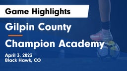 Gilpin County  vs Champion Academy Game Highlights - April 3, 2023