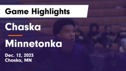 Chaska  vs Minnetonka  Game Highlights - Dec. 12, 2023