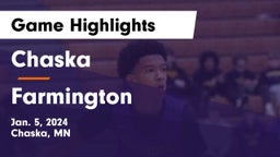 Chaska  vs Farmington  Game Highlights - Jan. 5, 2024