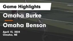 Omaha Burke  vs Omaha Benson  Game Highlights - April 15, 2024