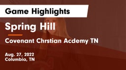 Spring Hill  vs Covenant Chrstian Acdemy TN Game Highlights - Aug. 27, 2022
