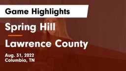 Spring Hill  vs Lawrence County  Game Highlights - Aug. 31, 2022