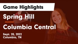 Spring Hill  vs Columbia Central  Game Highlights - Sept. 20, 2022