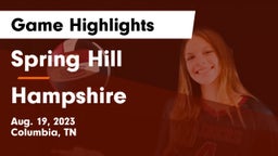Spring Hill  vs Hampshire  Game Highlights - Aug. 19, 2023