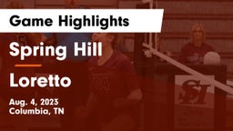 Spring Hill  vs Loretto  Game Highlights - Aug. 4, 2023