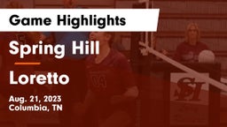 Spring Hill  vs Loretto  Game Highlights - Aug. 21, 2023