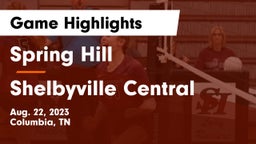 Spring Hill  vs Shelbyville Central  Game Highlights - Aug. 22, 2023