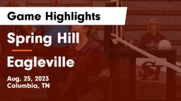 Spring Hill  vs Eagleville Game Highlights - Aug. 25, 2023