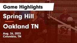 Spring Hill  vs Oakland  TN Game Highlights - Aug. 26, 2023