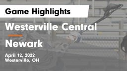 Westerville Central  vs Newark  Game Highlights - April 12, 2022