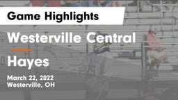 Westerville Central  vs Hayes  Game Highlights - March 22, 2022