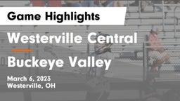 Westerville Central  vs Buckeye Valley  Game Highlights - March 6, 2023