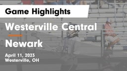 Westerville Central  vs Newark  Game Highlights - April 11, 2023