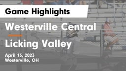 Westerville Central  vs Licking Valley  Game Highlights - April 13, 2023