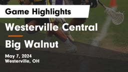 Westerville Central  vs Big Walnut  Game Highlights - May 7, 2024