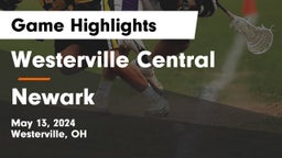Westerville Central  vs Newark  Game Highlights - May 13, 2024