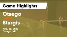 Otsego  vs Sturgis  Game Highlights - Aug. 26, 2022