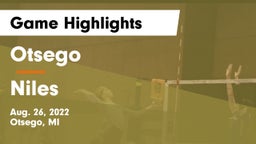 Otsego  vs Niles  Game Highlights - Aug. 26, 2022
