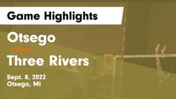 Otsego  vs Three Rivers  Game Highlights - Sept. 8, 2022