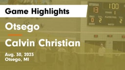 Otsego  vs Calvin Christian Game Highlights - Aug. 30, 2023