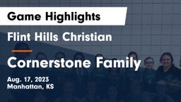 Flint Hills Christian  vs Cornerstone Family Game Highlights - Aug. 17, 2023