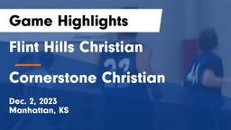Flint Hills Christian  vs Cornerstone Christian Game Highlights - Dec. 2, 2023
