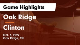 Oak Ridge  vs Clinton  Game Highlights - Oct. 6, 2022