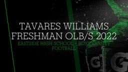 Highlight of Tavares Williams freshman OLB/S 2022