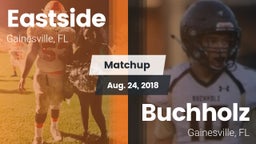 Matchup: Eastside  vs. Buchholz  2018