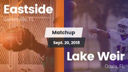 Matchup: Eastside  vs. Lake Weir  2018