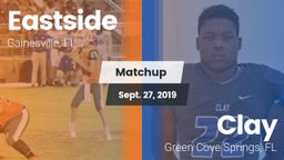 Matchup: Eastside  vs. Clay  2019