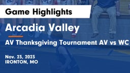 Arcadia Valley  vs AV Thanksgiving Tournament AV vs WC Game Highlights - Nov. 23, 2023