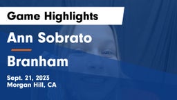 Ann Sobrato  vs Branham  Game Highlights - Sept. 21, 2023