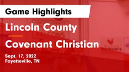 Lincoln County  vs Covenant Christian Game Highlights - Sept. 17, 2022