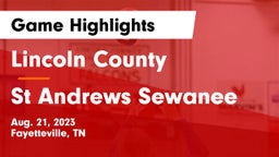 Lincoln County  vs St Andrews Sewanee Game Highlights - Aug. 21, 2023