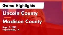 Lincoln County  vs Madison County Game Highlights - Sept. 5, 2023