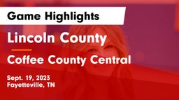 Lincoln County  vs Coffee County Central  Game Highlights - Sept. 19, 2023